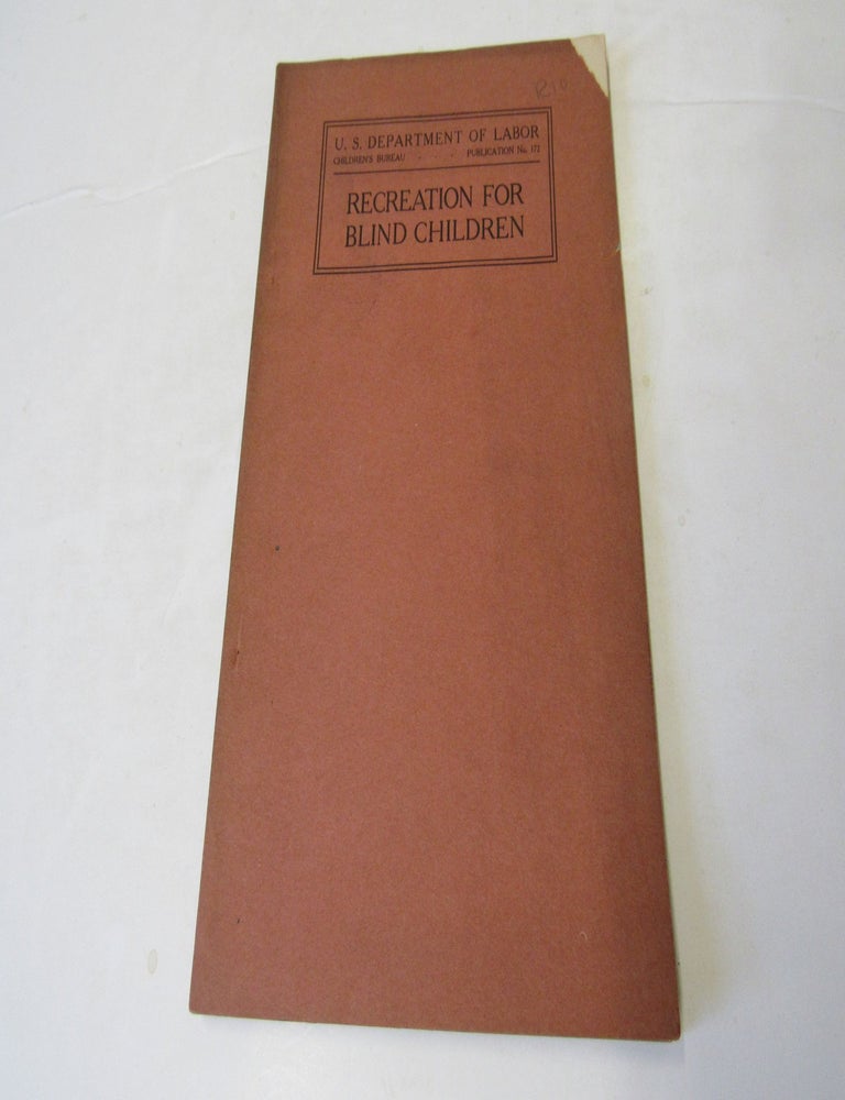 Item #1555 Recreation For Blind Children. Martha Travilla Speakman.