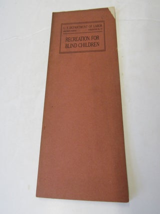 Recreation For Blind Children. Martha Travilla Speakman.