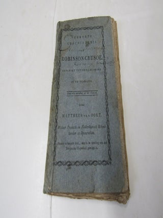 Vorkorte Geschiedenis Robinson Crusoe. Mattheus van Oort.