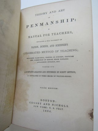 Theory and Art of Penmanship A Manual for Teachers Containing a Full Statement of Payson, Dutton,...