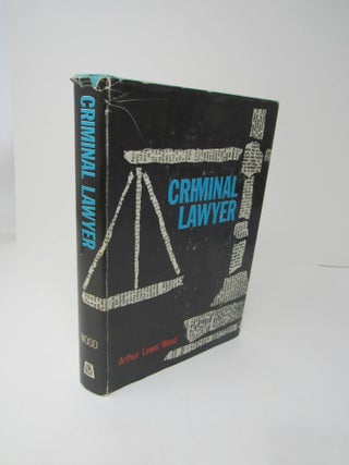 Criminal Lawyer. Arthur Lewis Wood.