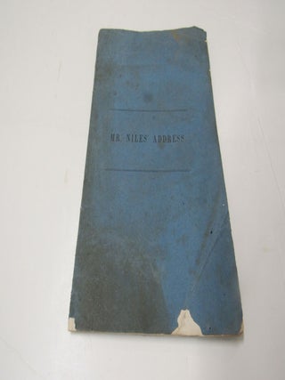Address Delivered Before The Officers And Students of the Indiana Medical College At The Close of. John B. Niles.