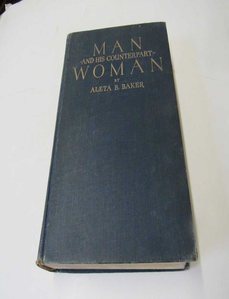 Item #2079 Man And His Counterpart Woman Or The Fifty Gates Of Understanding. Aleta B. Baker.