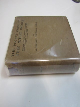 The Pocket Guide to the West Indies. Algernon Aspinall.