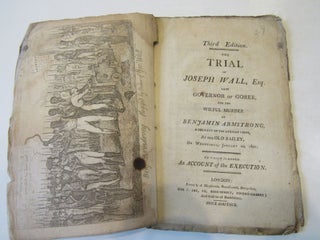 Item #257 The Trial of Joseph Wall, Esq. Late of Goree for the Wilful Murder of Benjamin...