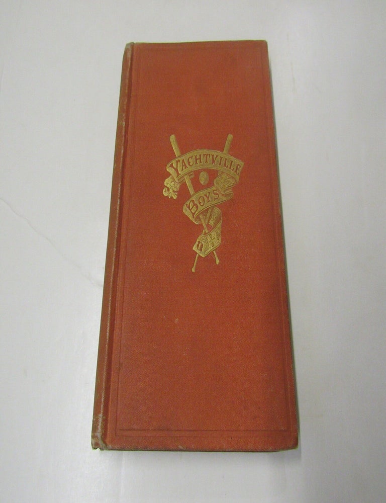 Item #2718 The Yachtville Boys. Caroline E. Kelly Davis.