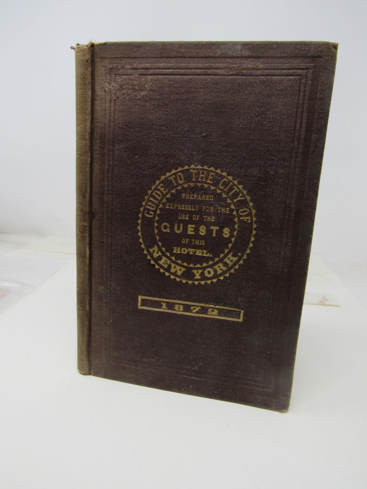 Item #289 The Hotel Guest' Guide to the City of New York. Charles Edwin Prescott.