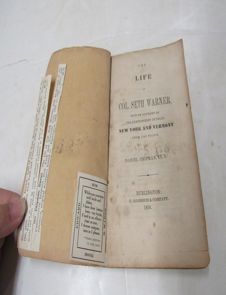 Item #2962 Life of Col Seth Warner With An Account of the Controversy Between New York and from 1763 to 1775. Daniel Chipman.