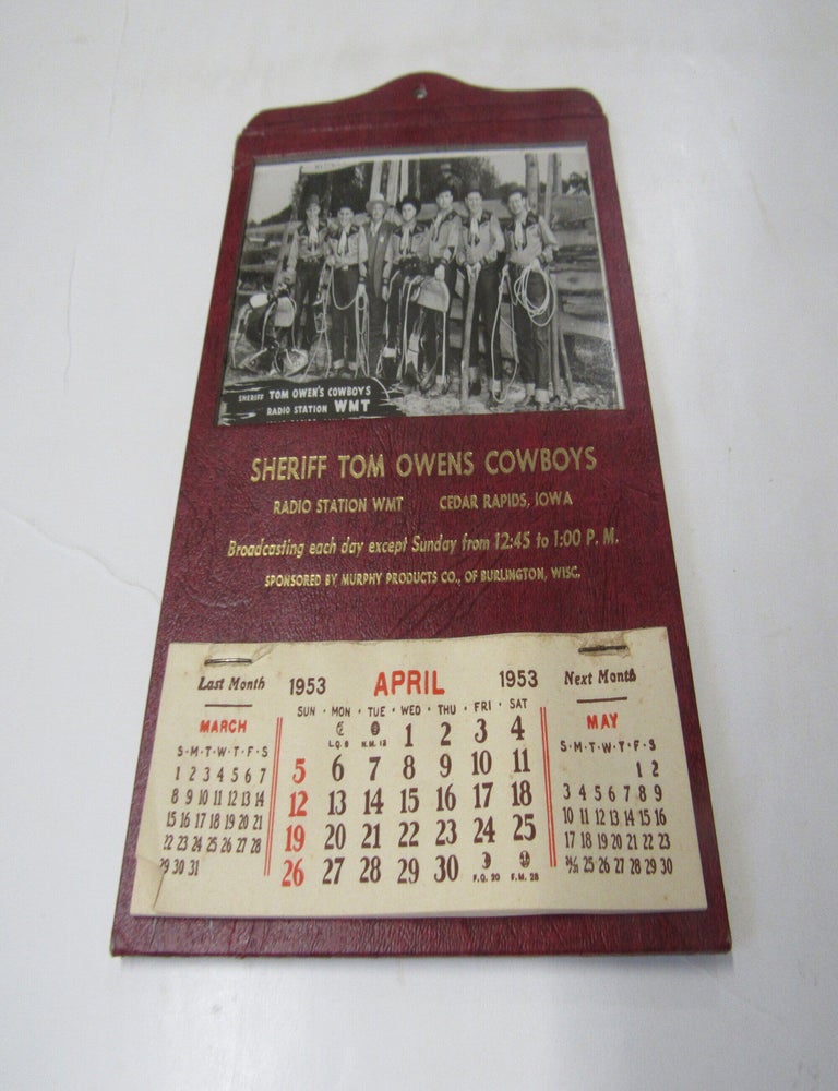 Item #3149 Calendar Sheriff Tom Owens Cowboys. Radio Station WMT Cedar Rapids Iowa. 1953