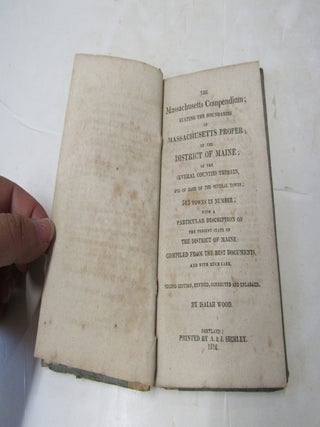 The Massachusetts Compendium Stating the Boundaries of Massachusetts Proper, of the District of...