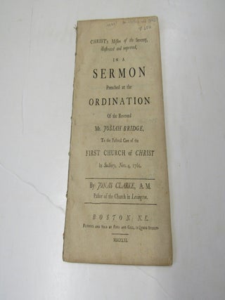 Christ's Mission of the Seventy, Illustrated and Improved, in a sermon preached at the...