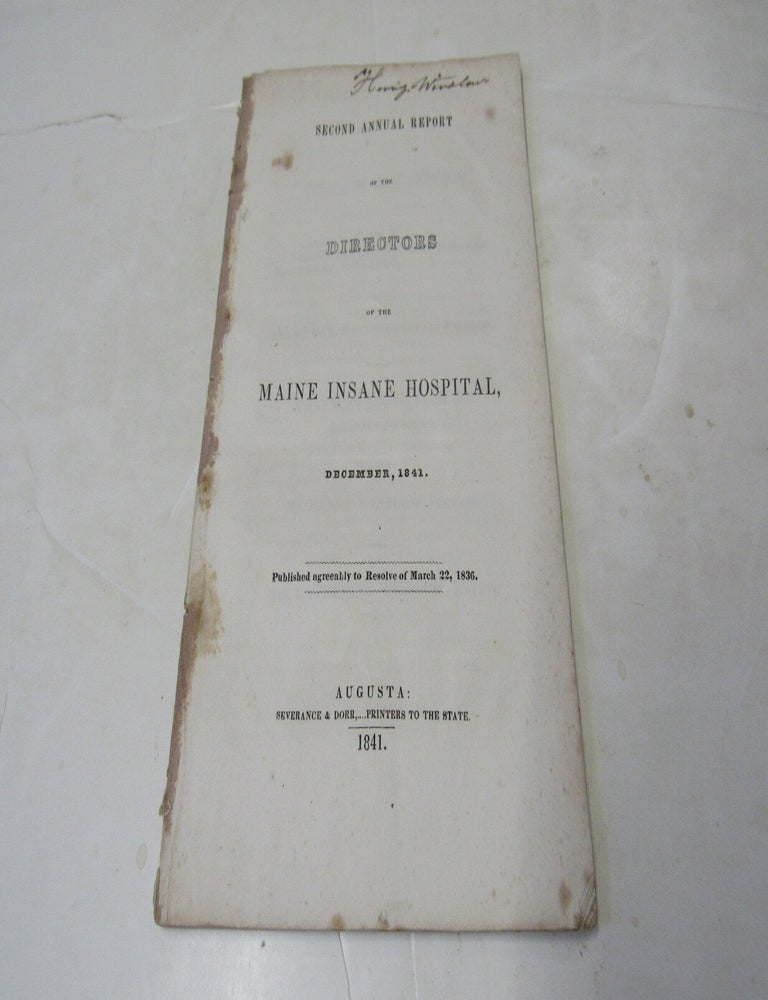Item #3815 Second Annual Report of the Directors of the Maine Insane Hospital December 1841