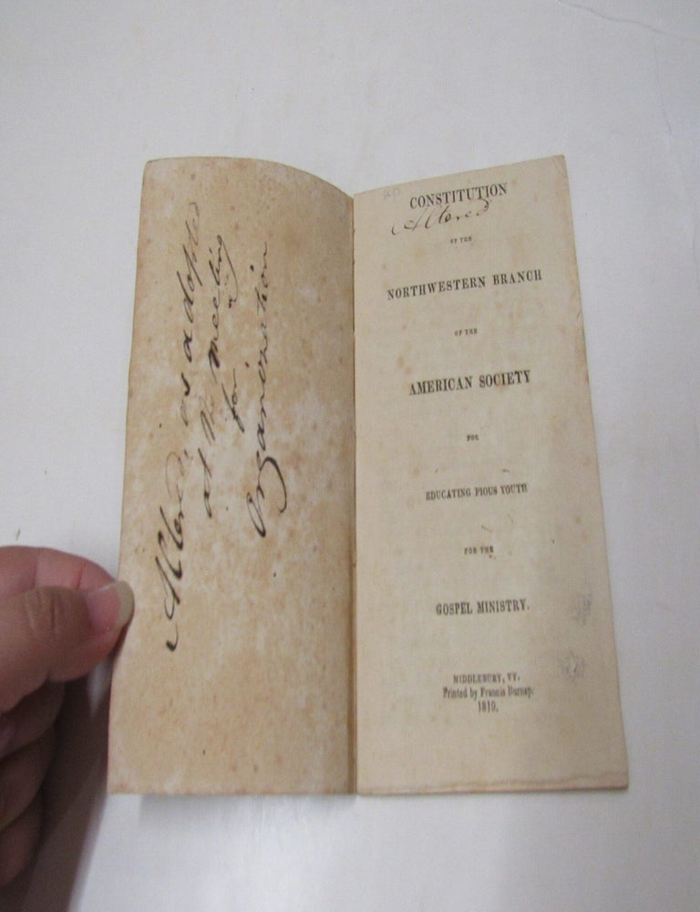 Item #3883 Constitution of the Northwestern Branch of the American Society for Educating Pious Youth for the Gospel Ministry