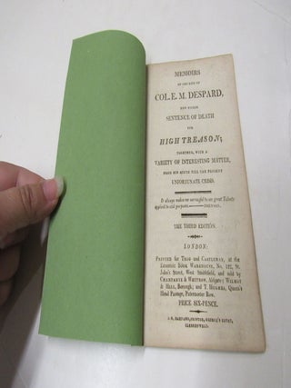 Memoirs of the Life of Col. E.M. Despard now under sentence of death for high treason