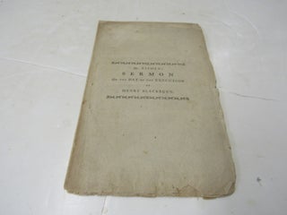 Item #3970 A Sermon Delivered at Salem, January 14, 1796, Occasioned by the Execution of Henry...