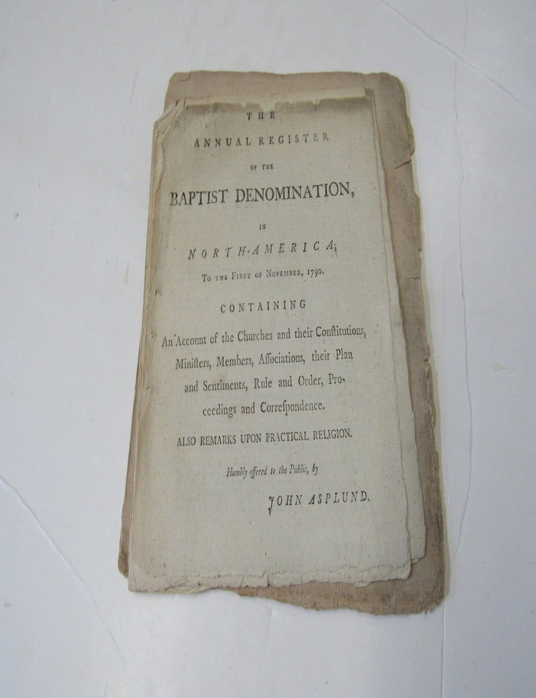 Item #3971 Annual Register of the Baptist Denomination in North America to the First of November 1790. John Asplud.