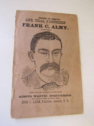 Item #404 Life, Trial, and Confession of Frank C. Almy
