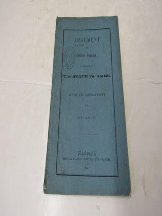Argument of William Johnston In The Case Of The State VS. Ames Before The Criminal Court Of...