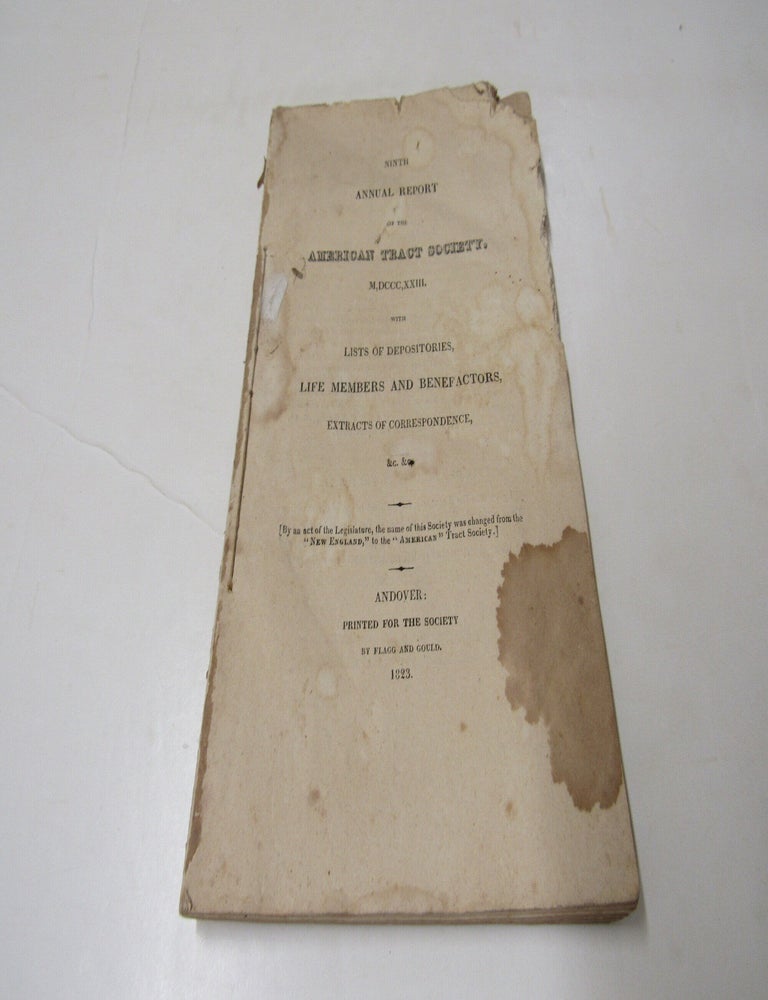 Item #4094 Ninth Annual Report of the American Tract Society With List of Depositories, Life Members, Benefactors, Extracts of Correspondence