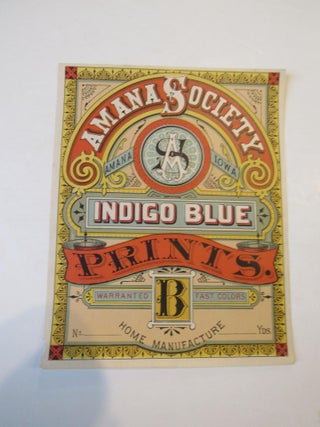 Item #643 Amana Society, Amana Iowa Indigo Blue Prints. Warranted Fast Colors. Home Manufacturer