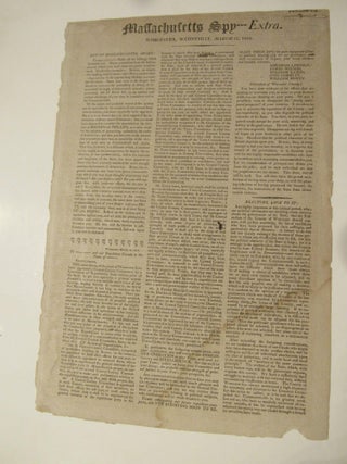 Item #667 Massachusetts Spy Extra, Worcester, Wednesday, March 31, 1819. Men of Massachusetts,...