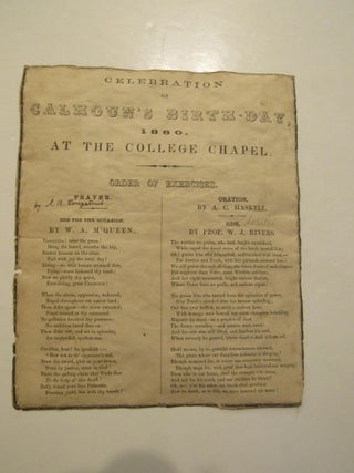 Item #675 Celebration Of Calhoun's Birthday, 1860. At the College Chapel. W. A. M'Queen, A. C....