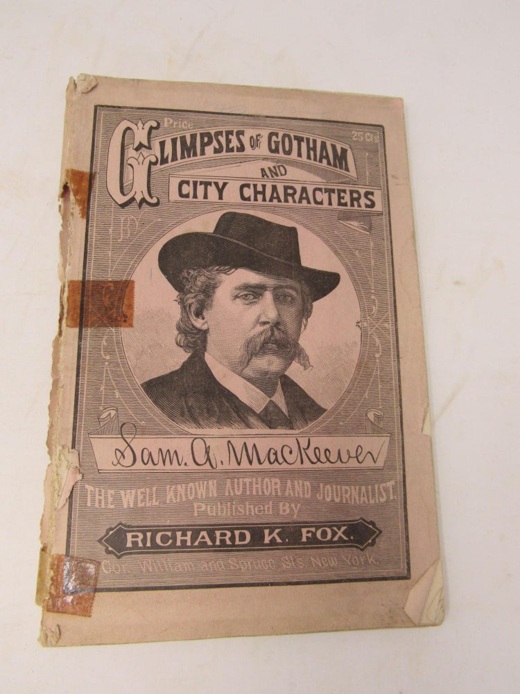 Item #685 Glimpses of Gotham and City Characters. Samuel MacKeever.