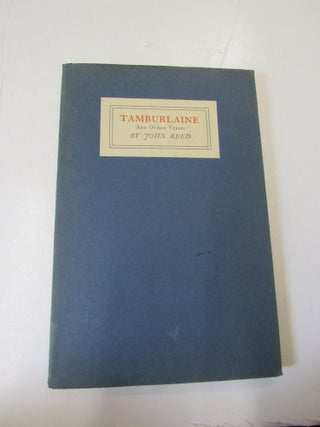 Item #765 Tamburlaine and Other Verses. John Reed