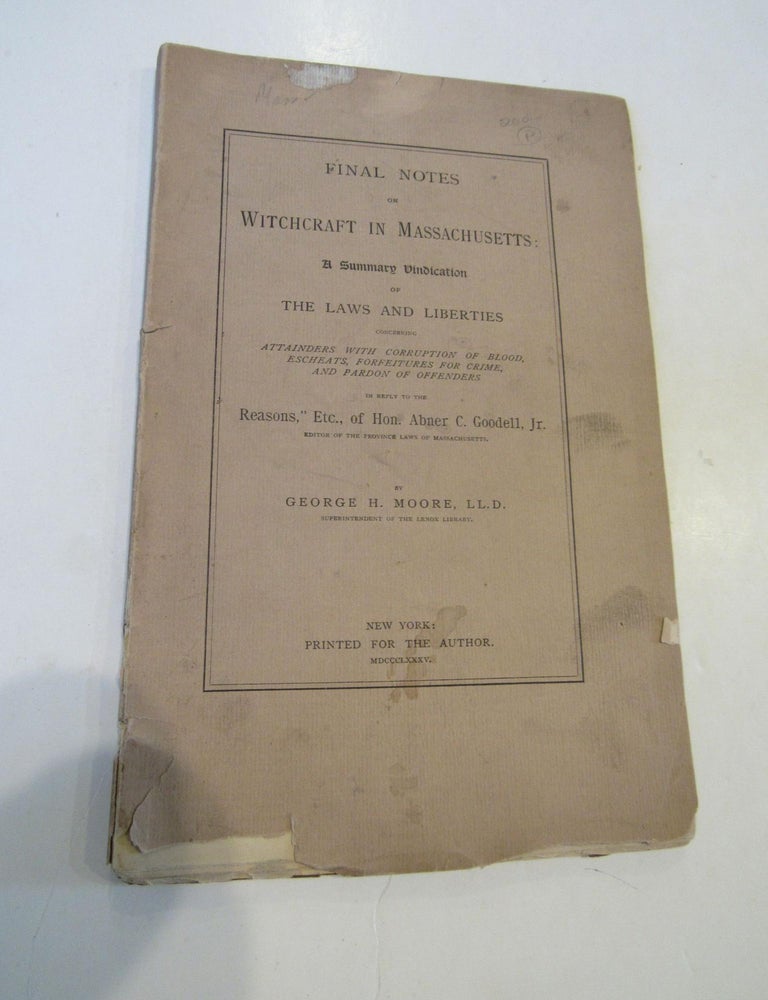 Final Notes on Witchcraft in Massachusetts: A Summary Vindication of ...