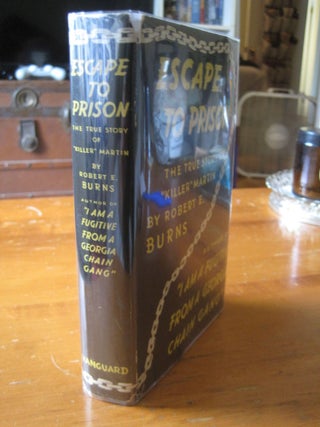 Item #791 Escape to Prison. Robert E. Burns