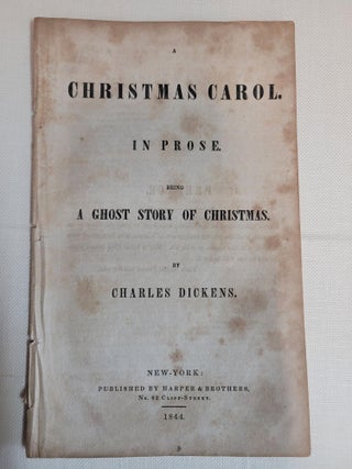 Item #839 A Christmas Carol. In Prose. Being a Ghost Story of Christmas. Charles Dickens