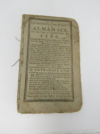 An astronomical diary: or almanack for the year of Christian aera 1786. : ... Calculated for the. Nathanael Low.